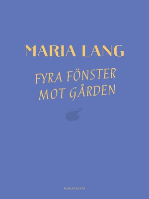 cover image of Fyra fönster mot gården
